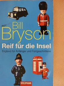 Bill Bryson - Reif für die Insel [antikvár]
