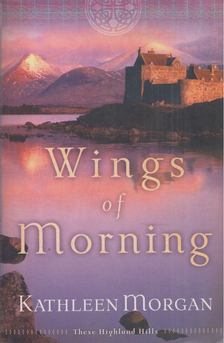 Kathleen Morgan - Wings of Morning [antikvár]