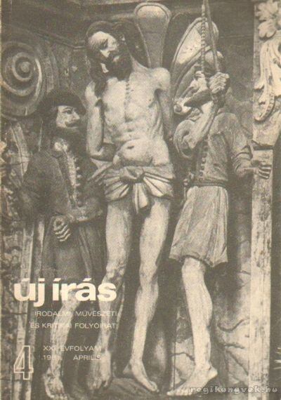 JUHÁSZ FERENC - Új Írás 1981. április - XXI. évfolyam - 4. szám [antikvár]