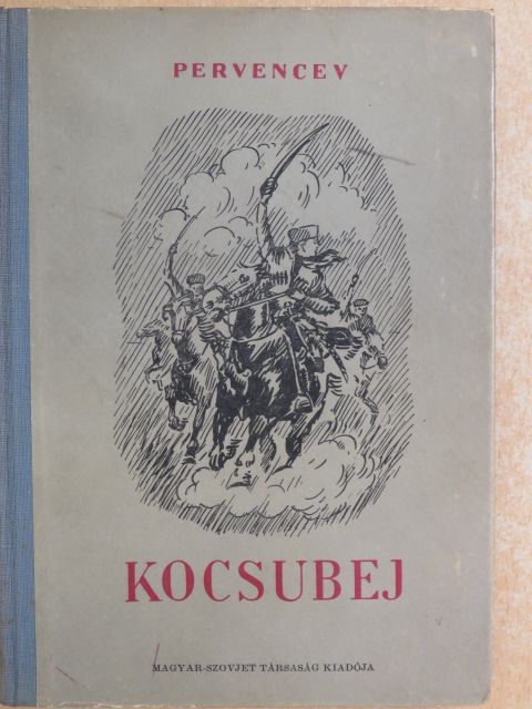 Pervencev - Kocsubej [antikvár]