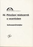 IV. Pénzügyi módszerek a vezetésben - Szöveggyűjtemény [antikvár]