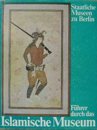 Führer durch das Islamische Museum [antikvár]
