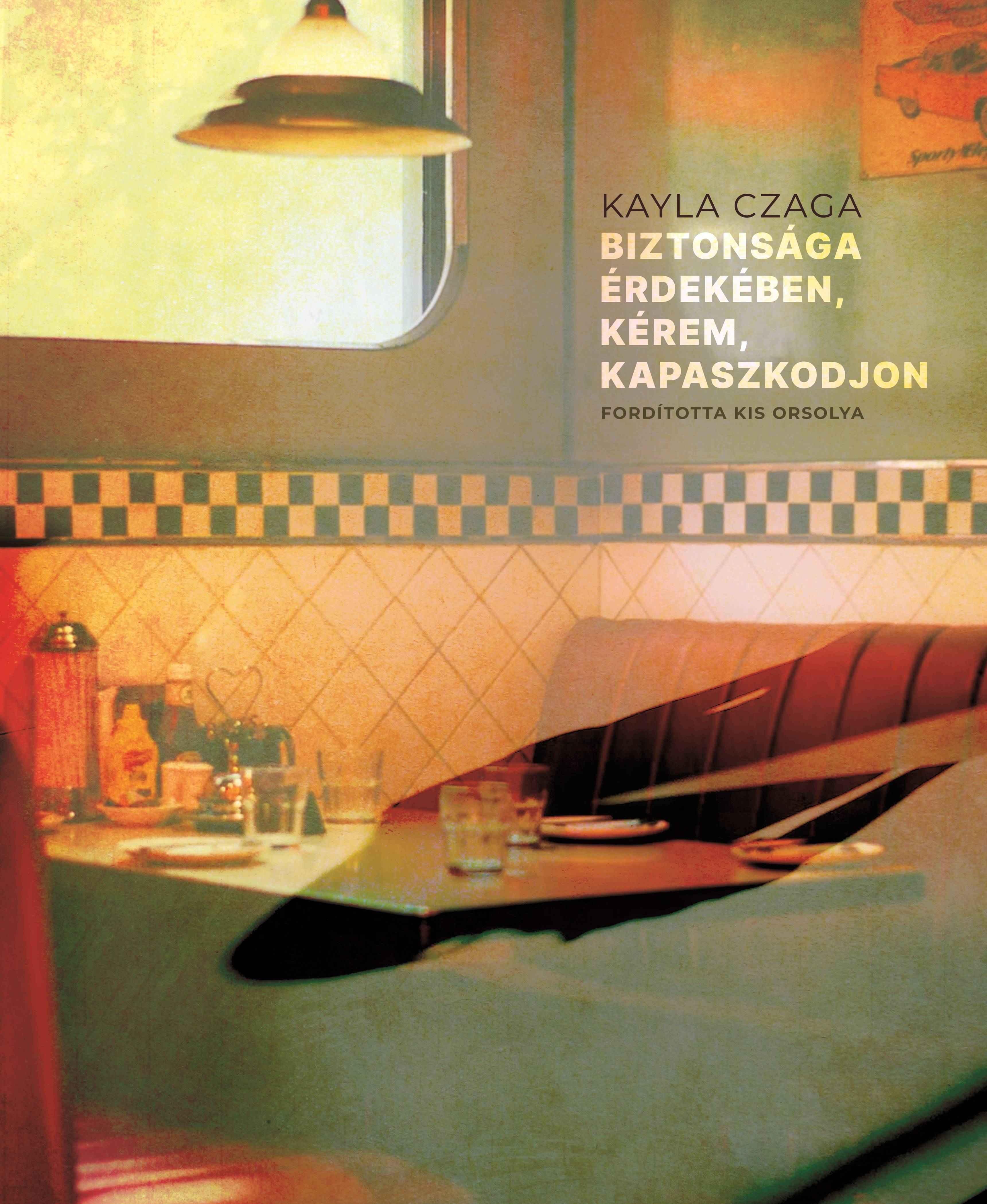 Kayla Czaga - Biztonsága érdekében, kérem, kapaszkodjon
