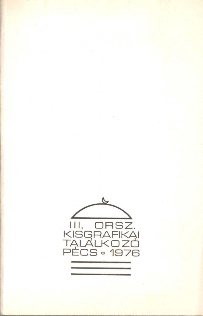 III. Országos Kisgrafikai Találkozó [antikvár]