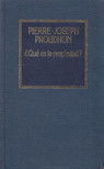 Pierre-Joseph Proudhon - Qué es la propiedad? [antikvár]