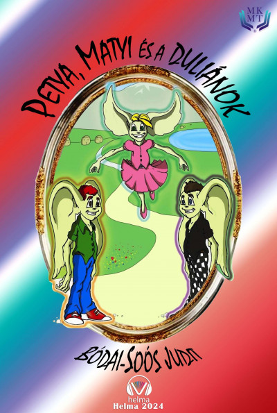 Bódai-Soós Judit - Petya, Matyi és a duliánok [eKönyv: epub, mobi]