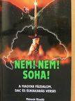 Agyagfalvi Hegyi István - Nem! Nem! Soha [antikvár]