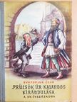Svatopluk Cech - Prücsök úr kalandos kirándulása a XV. évszázadba [antikvár]