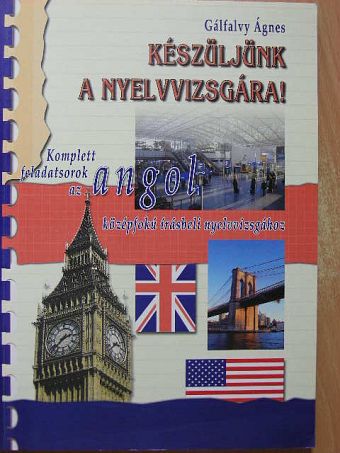 Gálfalvy Ágnes - Készüljünk a nyelvvizsgára! [antikvár]