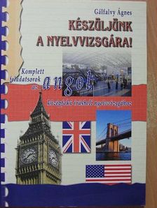 Gálfalvy Ágnes - Készüljünk a nyelvvizsgára! [antikvár]