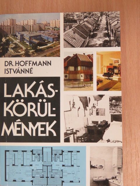 Dr. Hoffmann Istvánné - Lakáskörülmények [antikvár]