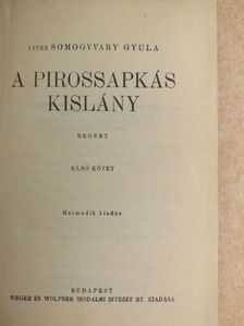 Vitéz Somogyváry Gyula - A pirossapkás kislány I-II. [antikvár]