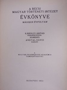 Asztalos Miklós - A Bécsi Magyar Történeti Intézet évkönyve 1932. [antikvár]