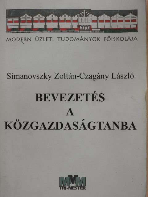 Czagány László - Bevezetés a közgazdaságtanba [antikvár]