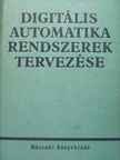 Boromissza Tamás - Digitális automatika rendszerek tervezése [antikvár]