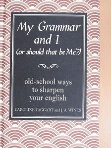 Caroline Taggart - My Grammar and I [antikvár]