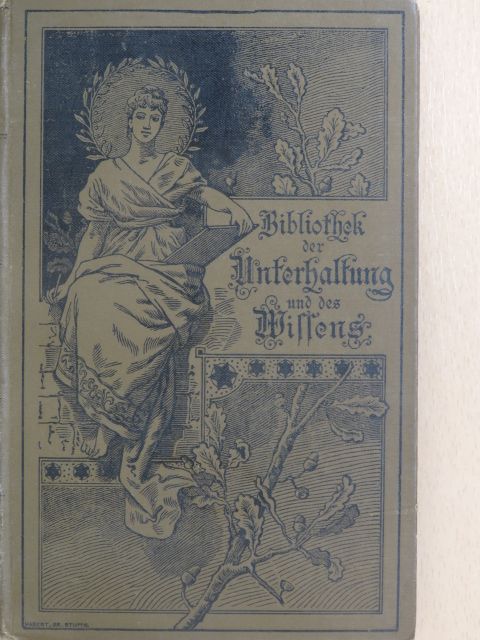 Eugen Schmitt - Bibliothek der Unterhaltung und des Wissens 1893/4. (gótbetűs) [antikvár]
