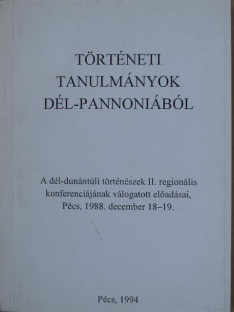 Balázs Kovács Sándor - Történeti tanulmányok Dél-Pannoniából [antikvár]