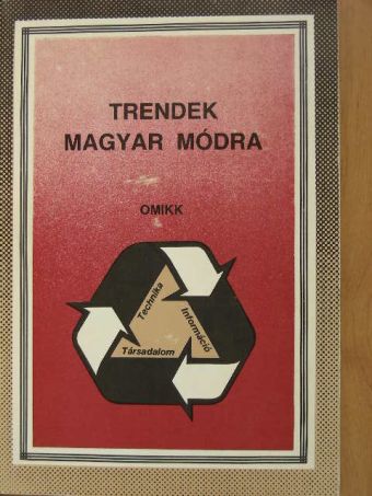 Bihari István - Trendek magyar módra [antikvár]