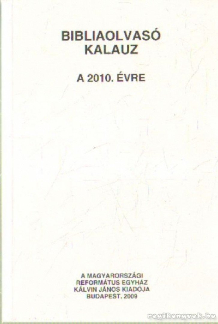 PECSUK OTTÓ (SZERK.) - Bibliaolvasó kalauz a 2010. évre [antikvár]