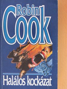 Robin Cook - Halálos kockázat [antikvár]