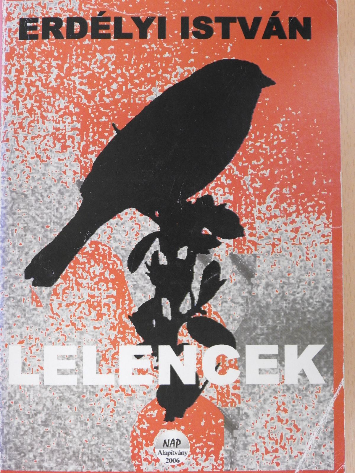 Erdélyi István - Lelencek (dedikált példány) [antikvár]