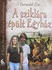 Bernolák Éva - A sziklára épült Egyház 6. [antikvár]