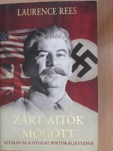 Laurence Rees - Zárt ajtók mögött [antikvár]