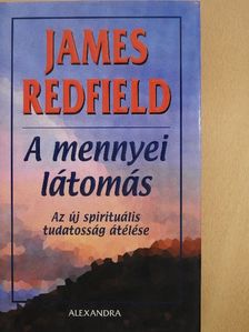 James Redfield - A mennyei látomás [antikvár]