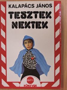 Kalapács János - Tesztek nektek [antikvár]