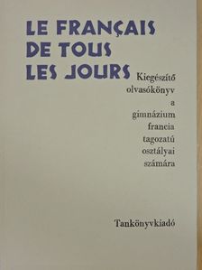 Dr. Kelemen Tiborné - Le Francais de Tous les Jours [antikvár]