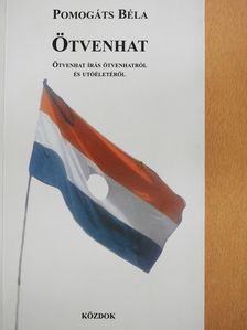 Pomogáts Béla - Ötvenhat (dedikált példány) [antikvár]