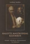 LADÁNYI ANDRÁS - Halotti maszkoddal kezemben (dedikált) [antikvár]