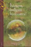 Dejcsics Konrád - Istenem, ​hallgass hívásomra! [antikvár]