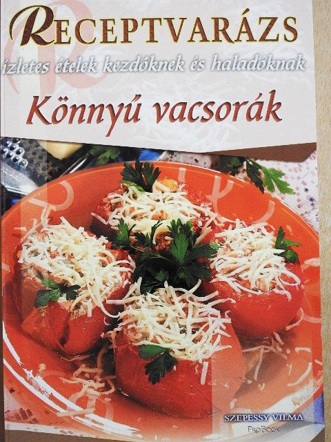 Szepessy Vilma - Könnyű vacsorák [antikvár]