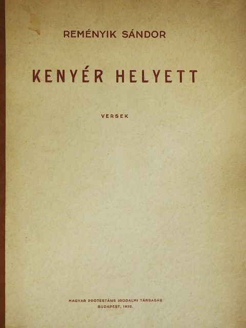 Reményik Sándor - Kenyér helyett [antikvár]