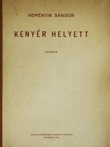 Reményik Sándor - Kenyér helyett [antikvár]