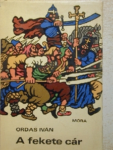 Ordas Iván - A fekete cár [antikvár]