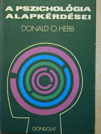 Donald O. Hebb - A pszichológia alapkérdései [antikvár]