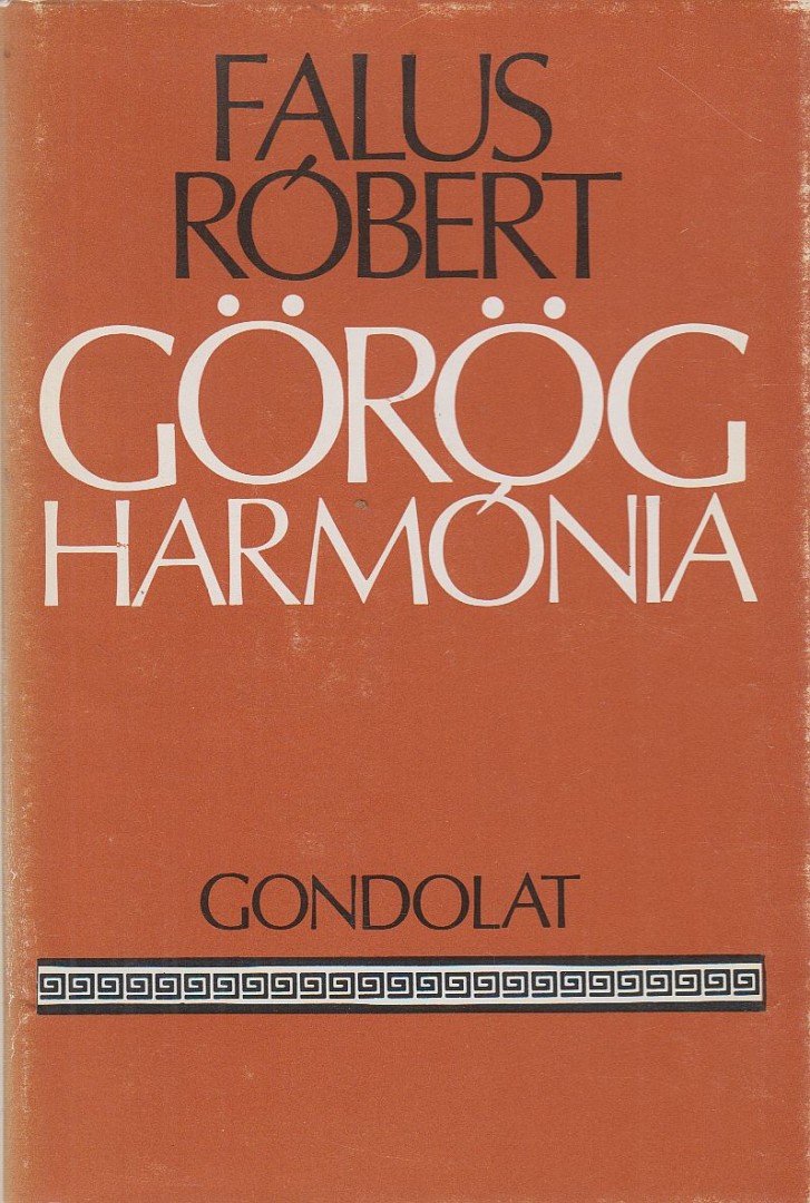 Falus Róbert - Görög harmónia [antikvár]