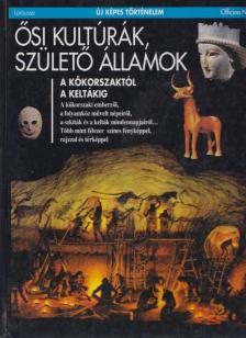 Béatrice André-Salvini - Ősi kultúrák, születő államok [antikvár]