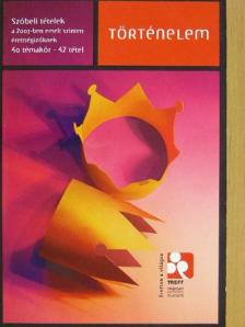 Csapodi Zoltán - Történelem - Szóbeli tételek a 2007-ben emelt szinten érettségizőknek [antikvár]