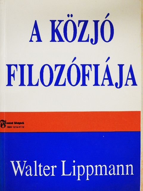Walter Lippmann - A közjó filozófiája [antikvár]
