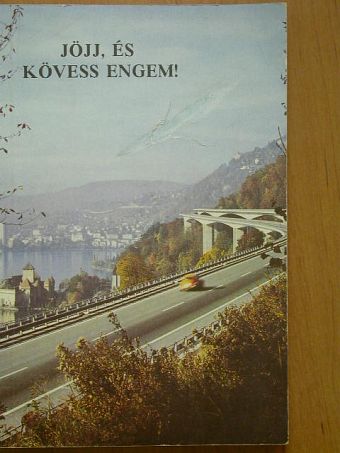 Jöjj, és kövess engem! [antikvár]
