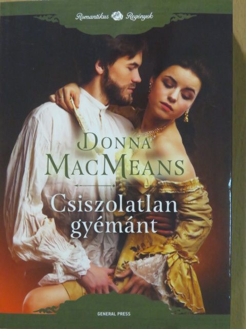 Donna MacMeans - Csiszolatlan gyémánt [antikvár]