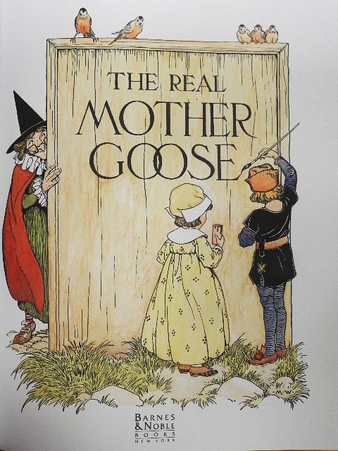 The Real Mother Goose [antikvár]