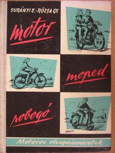Rózsa György - Motor, moped, robogó [antikvár]