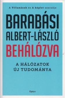 Barabási Albert László - Behálózva [antikvár]