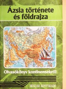 Dr. Veresegyházi Béla - Ázsia története és földrajza [antikvár]