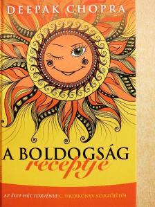 Deepak Chopra - A boldogság receptje [antikvár]